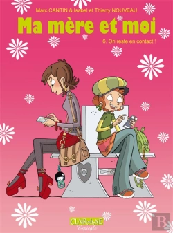 Bertrand.pt - Ma Mère Et Moi Tome 6 : On Reste En Contact !