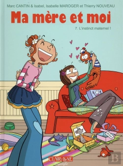 Bertrand.pt - Ma Mère Et Moi Tome 7 : L'Instinct Maternel !