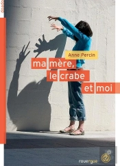 Ma Mère, Le Crabe Et Moi