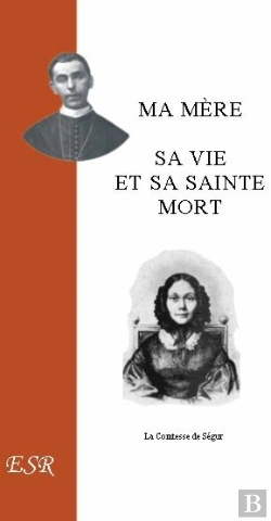 Bertrand.pt - Ma Mère, Sa Vie Et Sa Sainte Mort