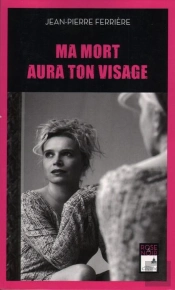 Ma Mort Aura Ton Visage