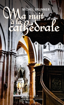 Bertrand.pt - Ma Nuit A La Cathedrale