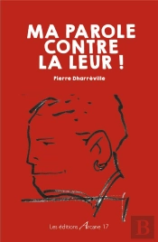 Ma Parole Contre La Leur !