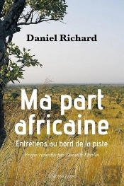 Ma Part Africaine Entretiens Au Bord De La Piste