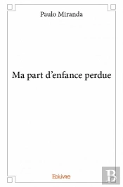 Ma Part D'Enfance Perdue