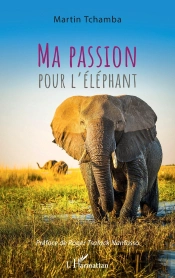 Ma Passion Pour L'Éléphant