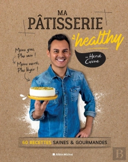 Bertrand.pt - Ma Pâtisserie Healthy ; 60 Recettes Saines Et Gourmandes