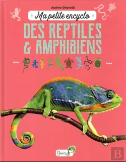 Bertrand.pt - Ma Petite Encyclo Des Reptiles Et Amphibiens