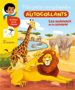 Bertrand.pt - Ma Petite Encyclopedie En Autocollants ; Les Animaux De La Savane