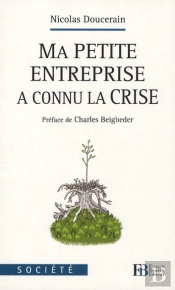 Ma Petite Entreprise A Connu La Crise