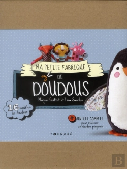 Bertrand.pt - Ma Petite Fabrique De Doudous ; 15 Modèles De Doudou