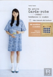 Ma Petite Garde-Robe ; Tendances À Coudre