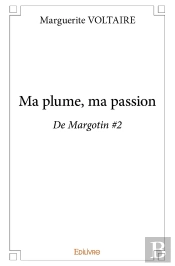 Ma Plume, Ma Passion : De Margotin #2
