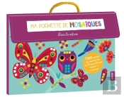 Ma Pochette De Mosaiques - Dans La Nature (Coll. Ma Pochette D'Artiste)