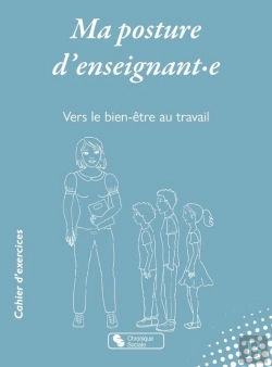Bertrand.pt - Ma Posture D'Enseignant·E : Vers Le Bien-Être Au Travail