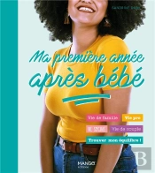 Ma Première Année Après Bébé