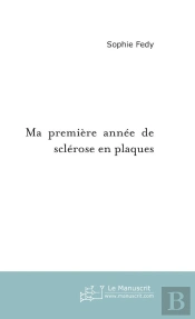 Ma Première Année De Sclérose En Plaques