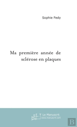 Bertrand.pt - Ma Première Année De Sclérose En Plaques