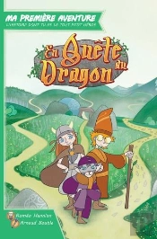 Ma Première Aventure, L'Histoire Dont Tu Es Le Tout Petit Héros : En Quête Du Dragon