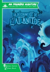 Ma Première Aventure, L'Histoire Dont Tu Es Le Tout Petit Héros : La Découverte De L'Atlantide