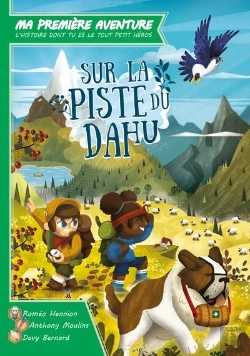 Bertrand.pt - Ma Première Aventure, L'Histoire Dont Tu Es Le Tout Petit Héros : Sur La Piste Du Dahu