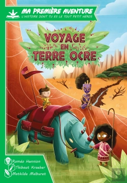 Bertrand.pt - Ma Première Aventure, L'Histoire Dont Tu Es Le Tout Petit Héros : Voyage En Terre Ocre