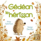 Ma Premiere Bibliotheque/Gedeon Le Herisson