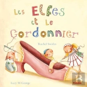 Ma Premiere Bibliotheque/Les Elfes Et Le Cordonnier