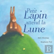 Ma Premiere Bibliotheque/Petit Lapin Attend La Lune