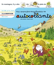 Ma Premiere Encyclopédie En Autocollants ; À La Montagne