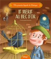 Ma Première Légende De Bretagne : Le Merle Au Bec D'Or