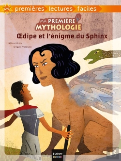 Bertrand.pt - Ma Première Mythologie ; Oedipe Et L'Énigme Du Sphinx