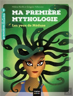 Bertrand.pt - Ma Première Mythologie T.16 ; Les Yeux De Méduse
