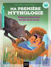 Ma Première Mythologie Tome 14 : Remus Et Romulus, Les Fils De La Louve