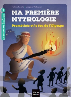 Bertrand.pt - Ma Première Mythologie Tome 17 : Prométhée Et Le Feu De L'Olympe