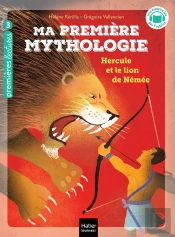 Ma Première Mythologie Tome 22 : Hercule Et Le Lion De Némée