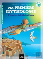 Ma Première Mythologie Tome 23 : L'Évasion De Dédale Et Icare