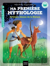 Ma Première Mythologie Tome 24 : Artémis, Déesse De La Nature