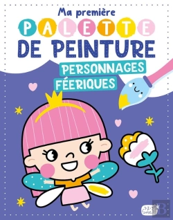 Bertrand.pt - Ma Première Palette De Peinture : Personnages Féeriques