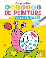 Ma Première Palette De Peinture : Petites Bêtes