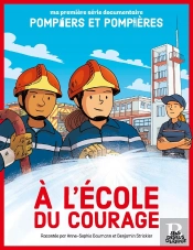 Ma Première Série Documentaire : À L'École Du Courage