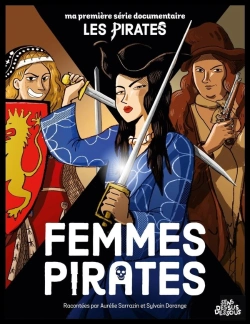 Bertrand.pt - Ma Première Série Documentaire : Femmes Pirates