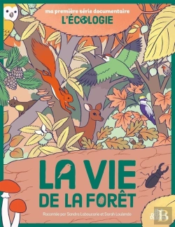 Bertrand.pt - Ma Première Série Documentaire : L'Écologie : La Vie De La Forêt