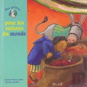 Ma Priere Pour Les Enfants Du Monde