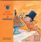 Ma Priere Pour Les Jours De Bonheur