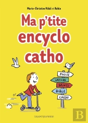 Ma P'Tite Encyclo Catho