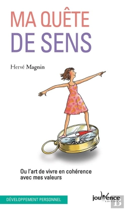 Bertrand.pt - Ma Quête De Sens ; Ou L'Art De Vivre En Cohérence Avec Mes Valeurs