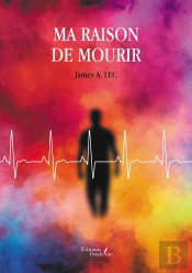 Ma Raison De Mourir