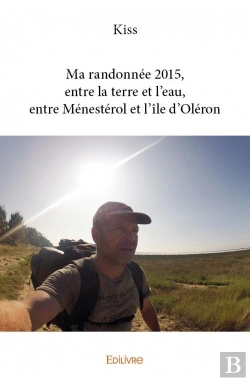 Bertrand.pt - Ma Randonnee 2015, Entre La Terre Et L?Eau, Entre Menesterol Et L?Ile D?Oleron