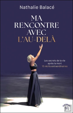 Bertrand.pt - Ma Rencontre Avec L'Au-Delà : Les Secrets De La Vie Après La Mort ; 15 Récits Extraordinaires